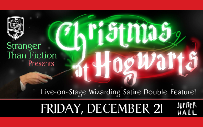 Stranger Than Fiction Improv presents Christmas at Hogwarts! Saturday, Dec. 21 at Jupiter Hall