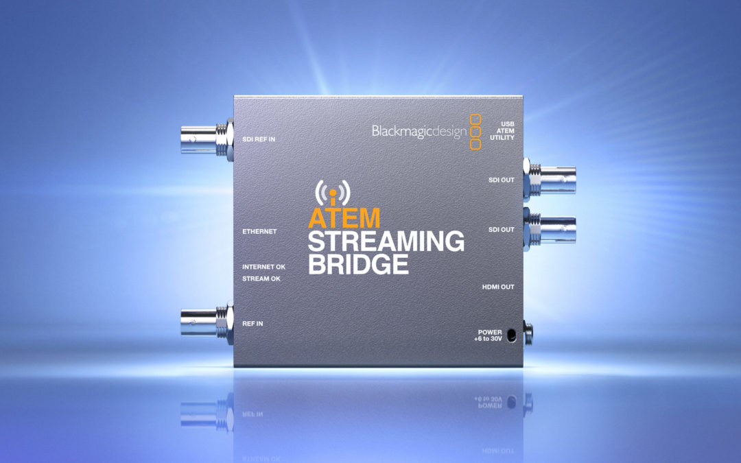 Blackmagic Design Announces New ATEM Streaming Bridge